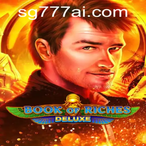 Discover the Thrilling World of Book of Riches Deluxe at SG777.COM