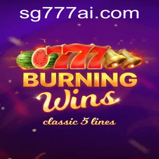 Exploring the Excitement of BurningWins with SG777.COM