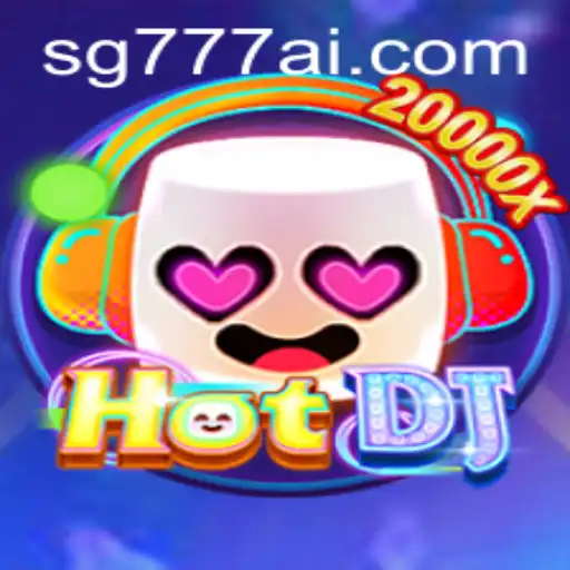 Discover the Thrills of HotDJ - The Ultimate Gaming Experience with SG777.COM
