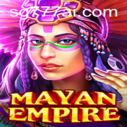 Exploring the Exciting World of MayanEmpire on SG777.COM