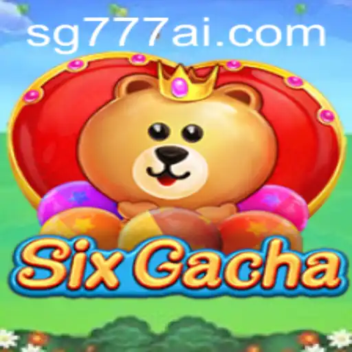 Exploring the Fascinating World of SixGacha